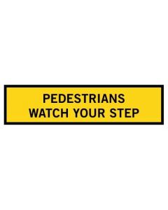 Pedestrians Watch Your Step Queensland mms Corflute Sign