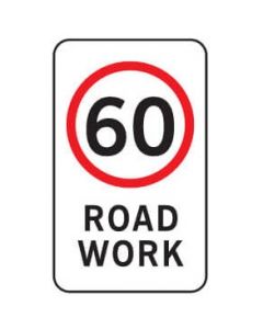 60 Km/h Road Work Regulatory Sign - 450 x 900 mm
