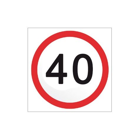 Speed Limit 40 KM/H  Protector FireSafety